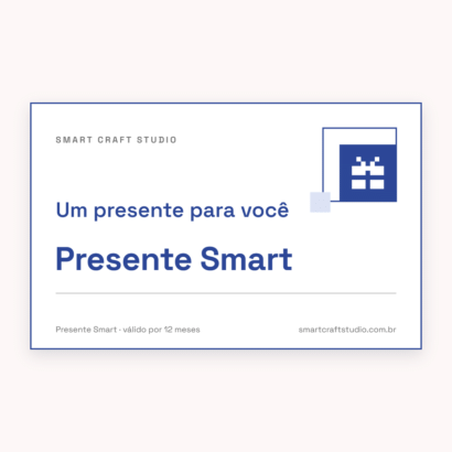 Presente Smart, vale-presente do Smart Craft Studio: arte Presente